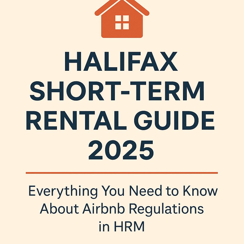 Starting-an-Airbnb-in-Halifax: Your-Complete-2025-Compliance-Guide